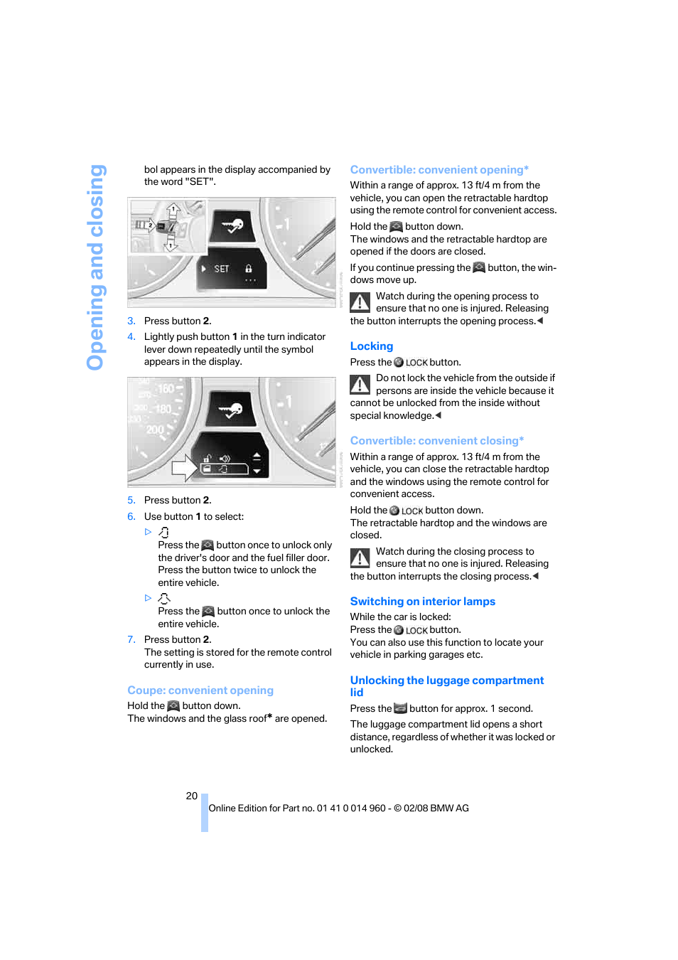 Opening and closing | BMW M3 Convertible 2008 User Manual | Page 22 / 172