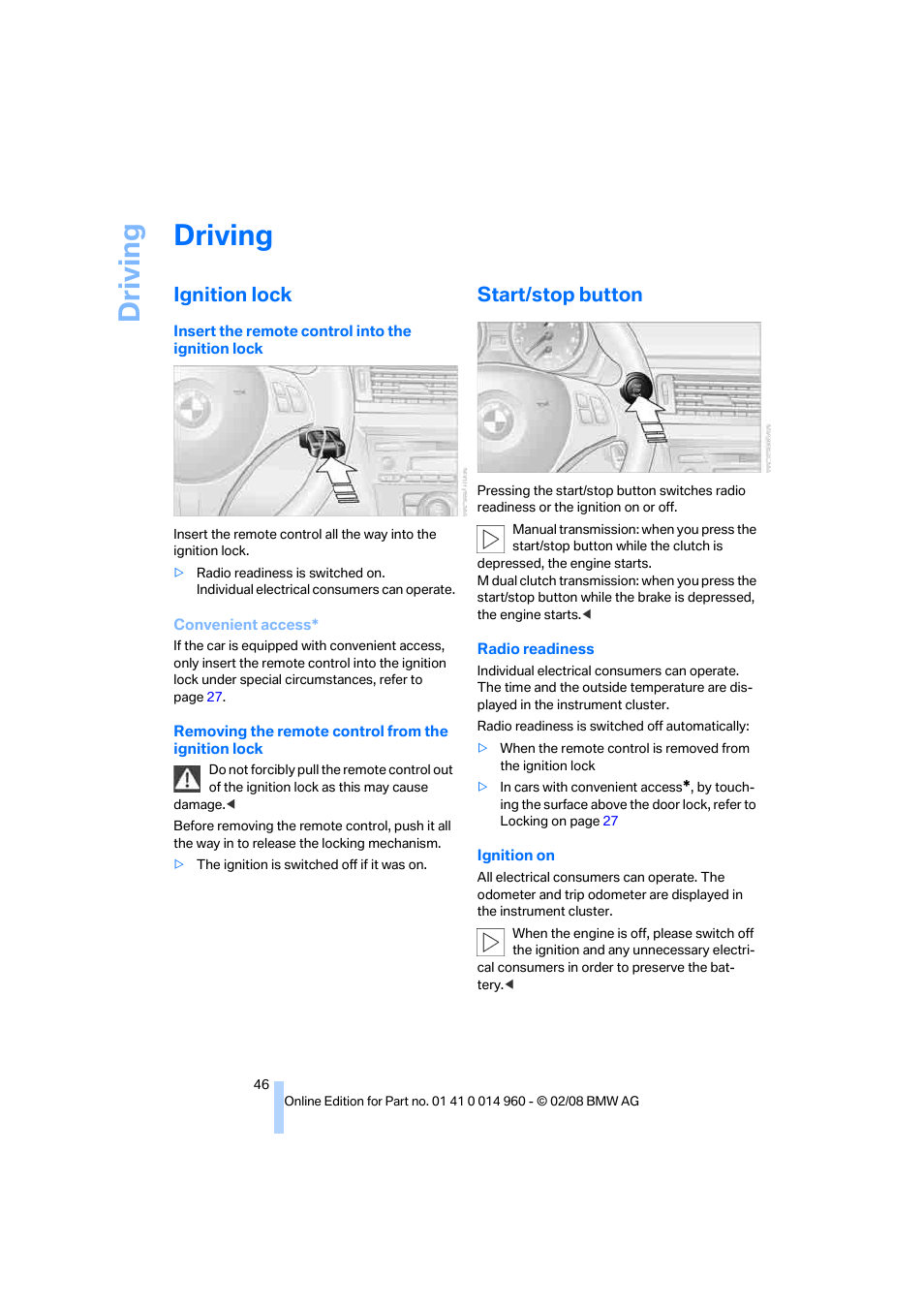 Driving, Ignition lock, Start/stop button | BMW M3 Convertible 2008 User Manual | Page 48 / 172