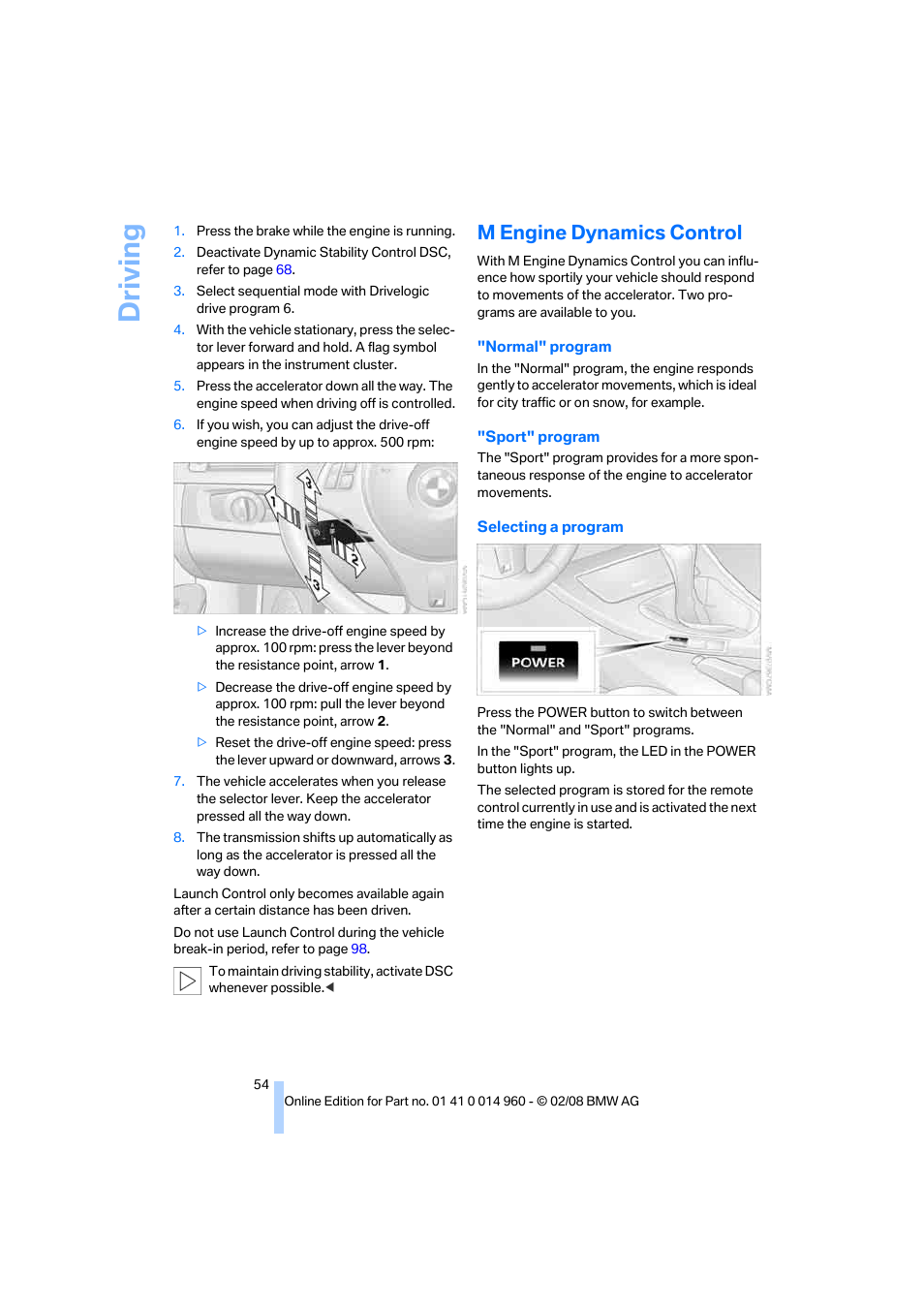 M engine dynamics control, Driving | BMW M3 Convertible 2008 User Manual | Page 56 / 172