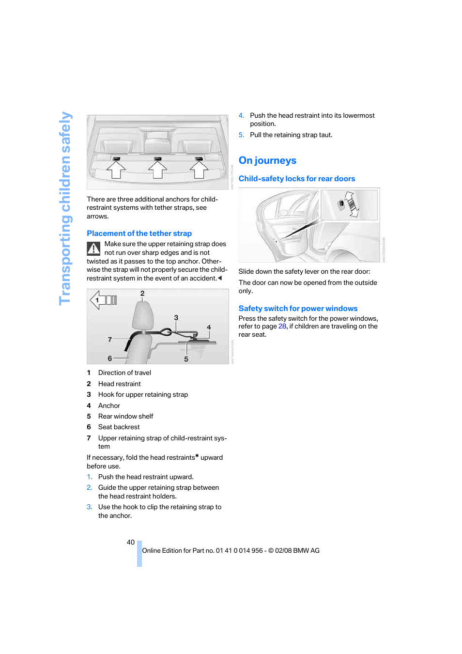 On journeys, Transporting child ren safely | BMW M3 Sedan 2008 User Manual | Page 42 / 160