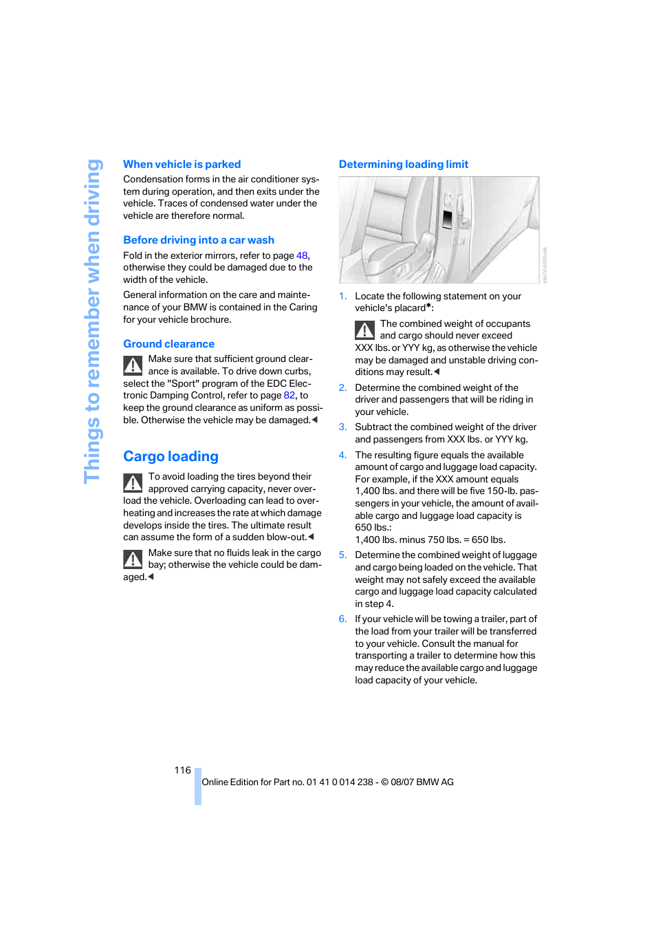 Cargo loading, Things to re memb er when driving | BMW M5 Sedan 2008 User Manual | Page 118 / 260