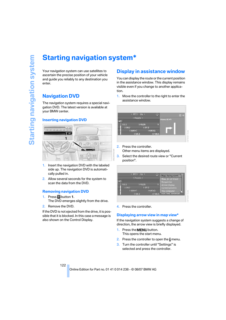 Starting navigation system, Navigation dvd, Display in assistance window | BMW M5 Sedan 2008 User Manual | Page 124 / 260