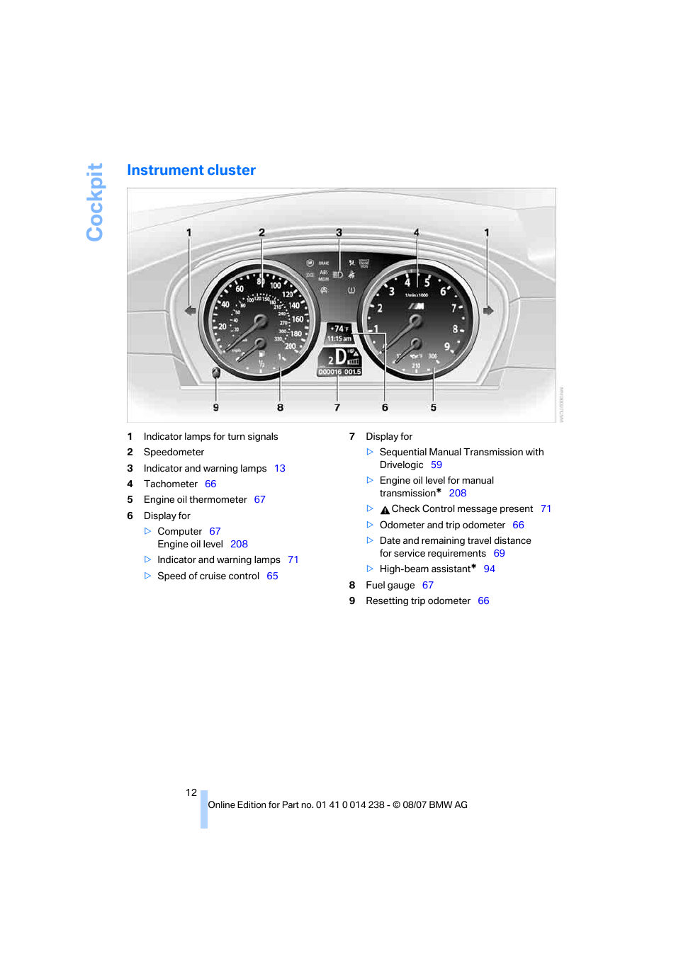 Instrument cluster, Cockpit | BMW M5 Sedan 2008 User Manual | Page 14 / 260