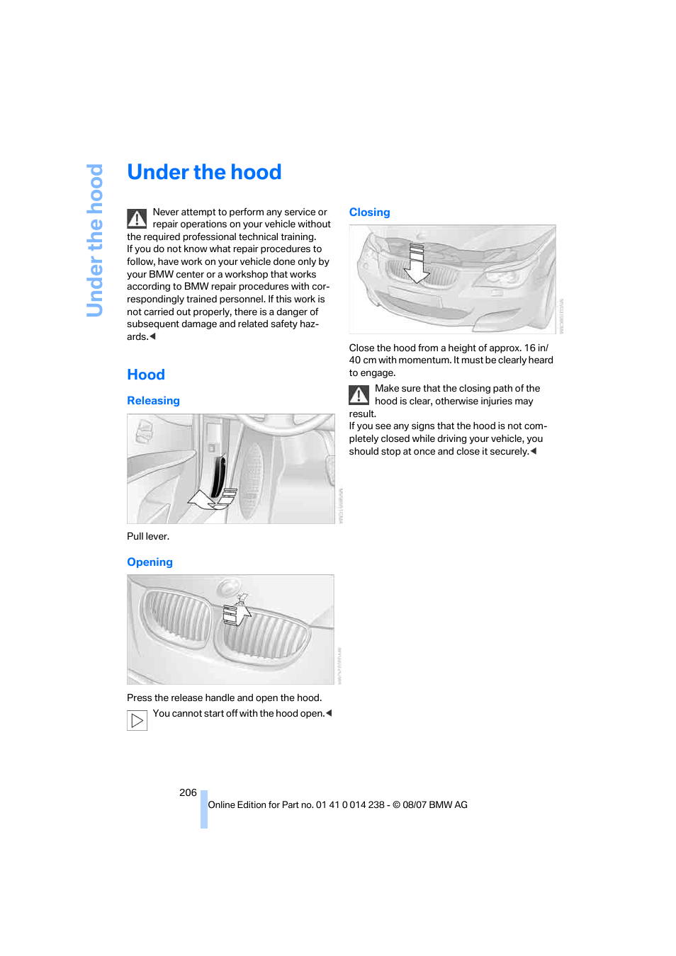 Under the hood, Hood | BMW M5 Sedan 2008 User Manual | Page 208 / 260