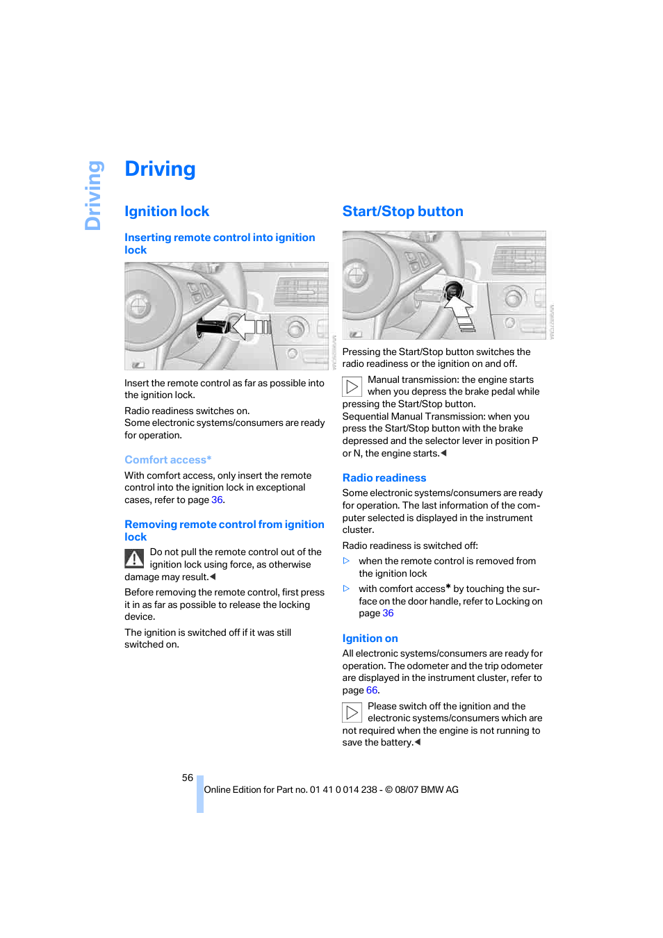 Driving, Ignition lock, Start/stop button | BMW M5 Sedan 2008 User Manual | Page 58 / 260