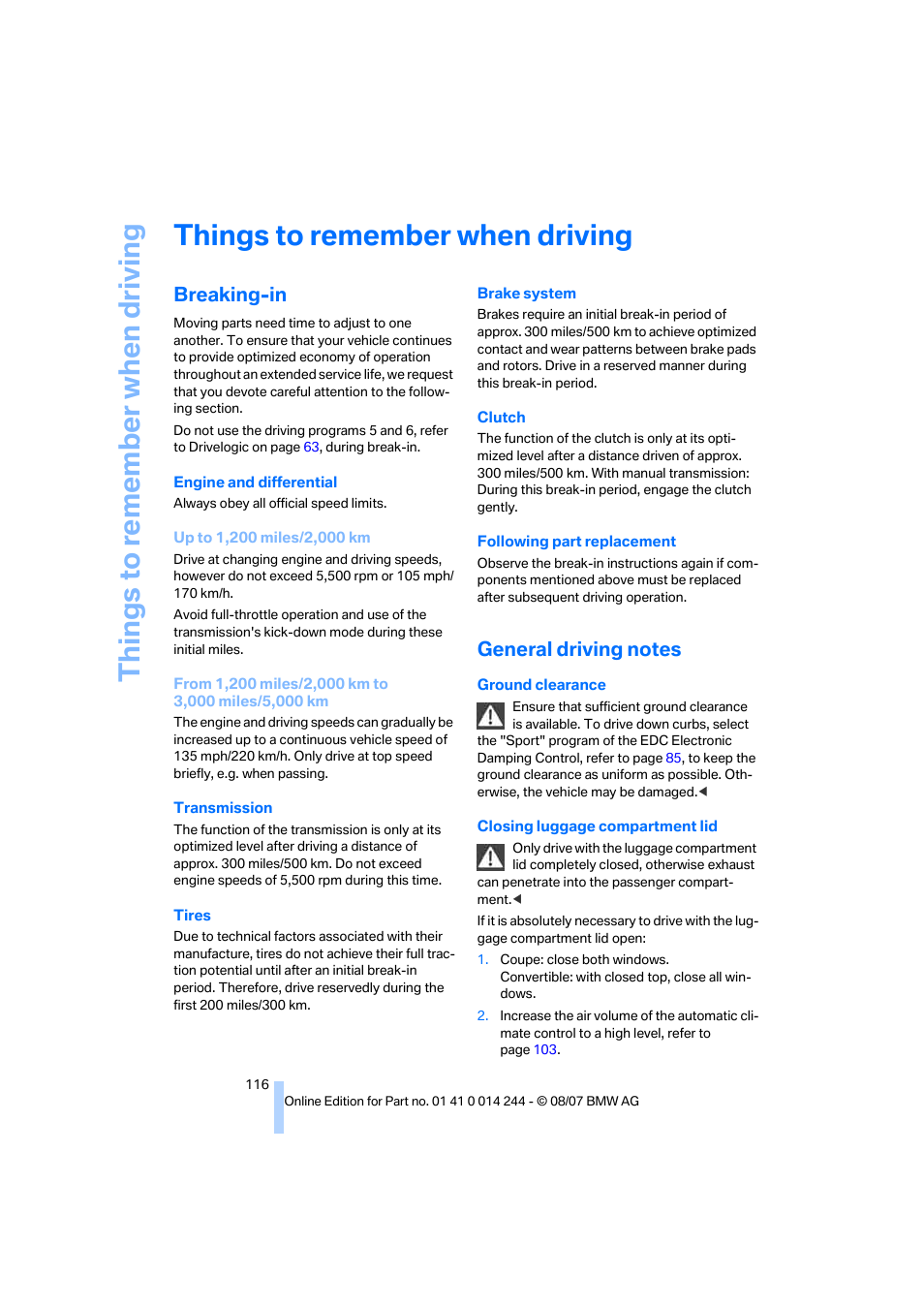 Things to remember when driving, Breaking-in, General driving notes | G ti, Things to re memb er when driving | BMW M6 Convertible 2008 User Manual | Page 118 / 262