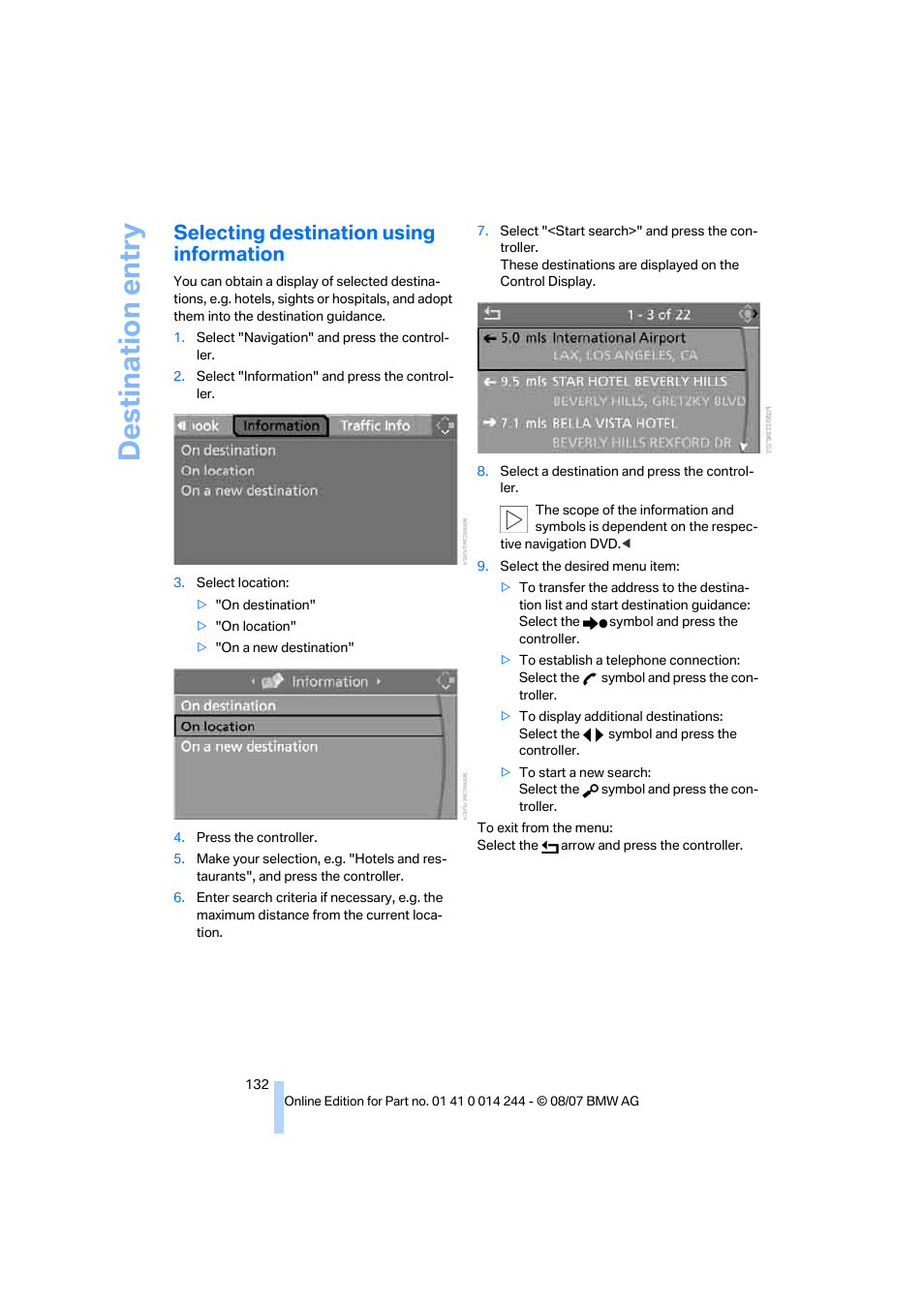 Selecting destination using information, Destination entry | BMW M6 Convertible 2008 User Manual | Page 134 / 262