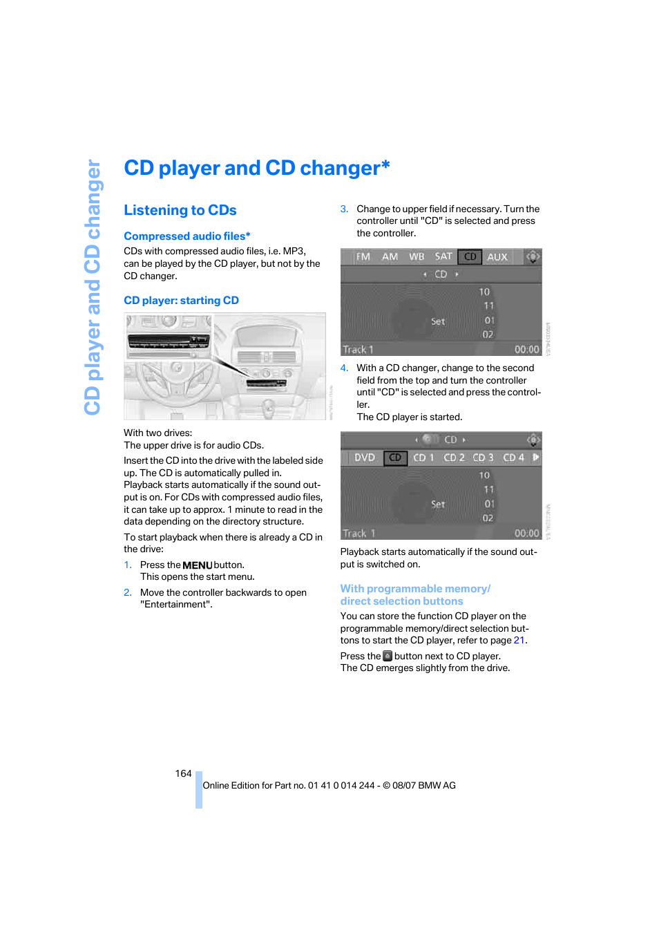 Cd player and cd changer, Listening to cds | BMW M6 Convertible 2008 User Manual | Page 166 / 262