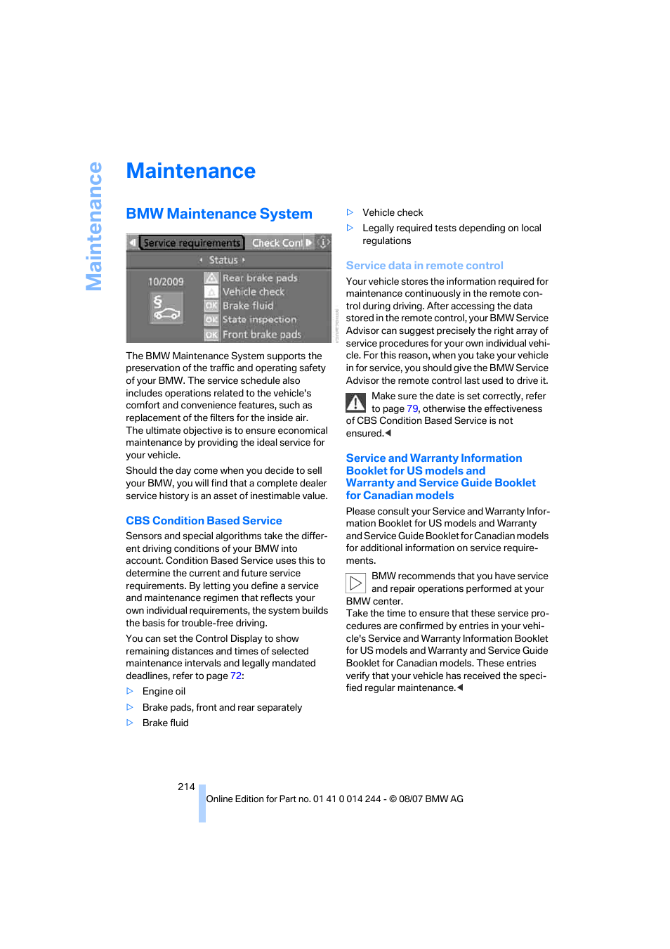 Maintenance, Bmw maintenance system, Service data in remote control | BMW M6 Convertible 2008 User Manual | Page 216 / 262