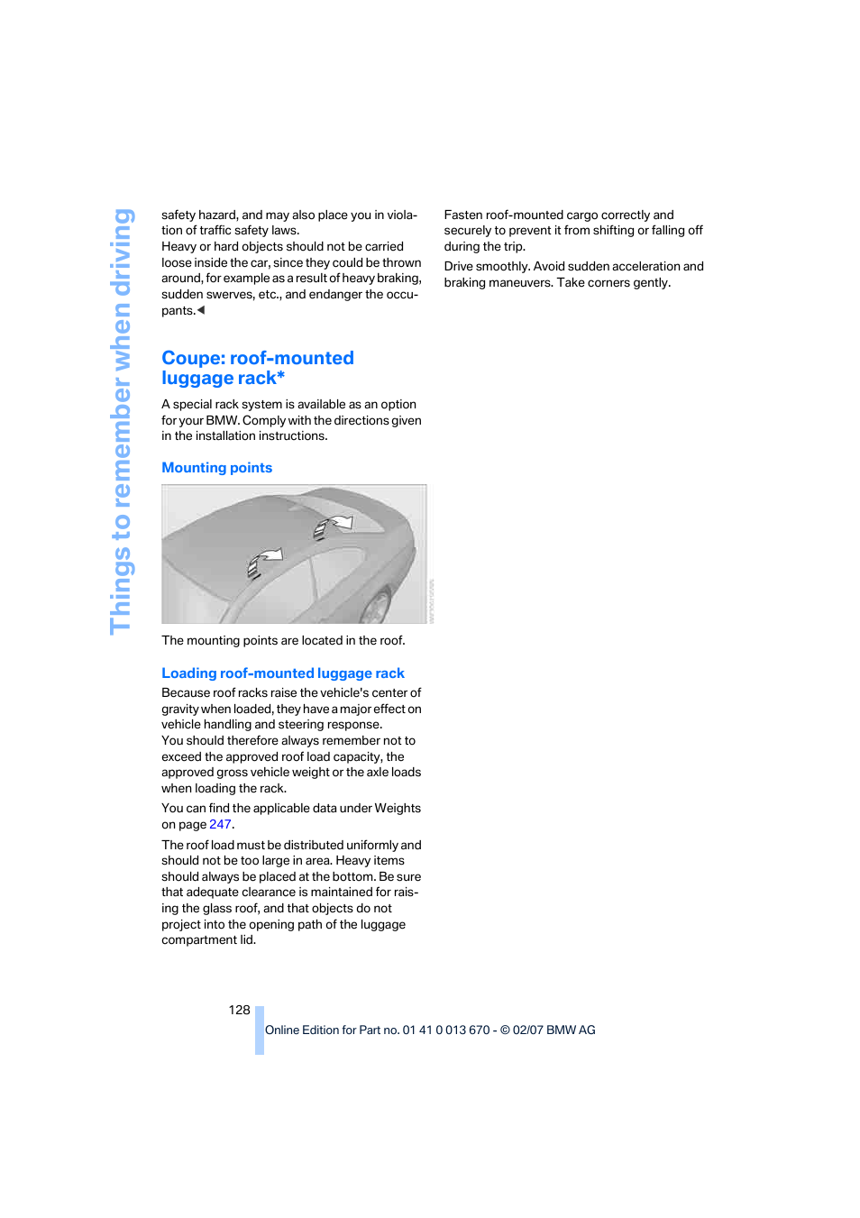 Coupe: roof-mounted luggage rack, Things to re memb er when driving | BMW 335i Convertible 2007 User Manual | Page 130 / 272