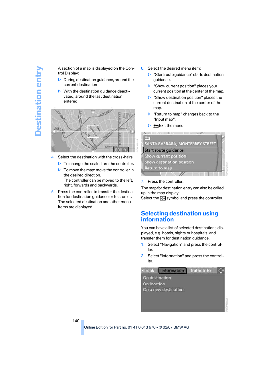 Selecting destination using information, Destination entry | BMW 335i Convertible 2007 User Manual | Page 142 / 272