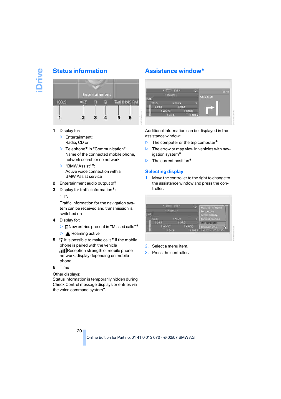 Status information, Assistance window, Idriv e | BMW 335i Convertible 2007 User Manual | Page 22 / 272