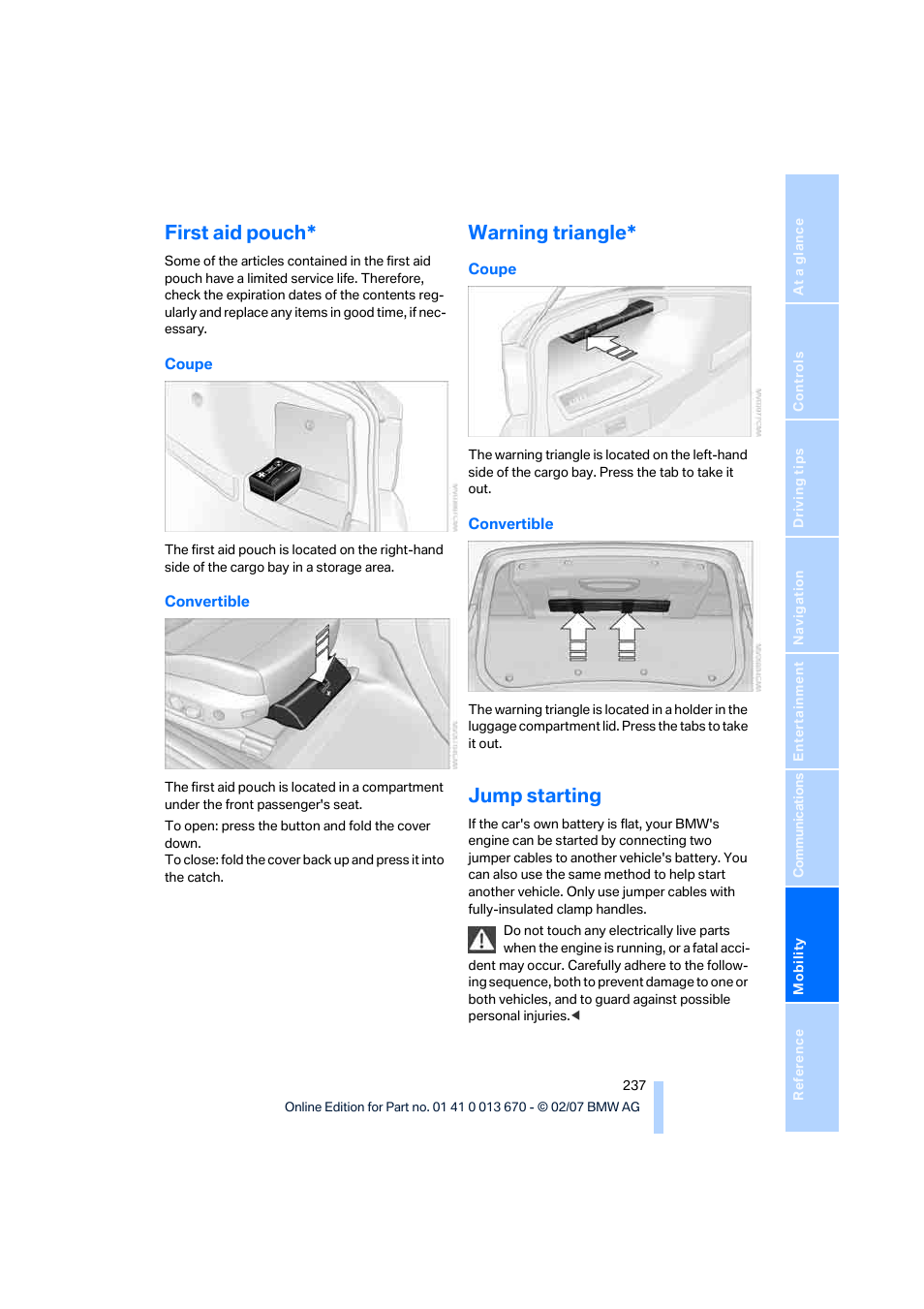 First aid pouch, Warning triangle, Jump starting | To jump starting | BMW 335i Convertible 2007 User Manual | Page 239 / 272