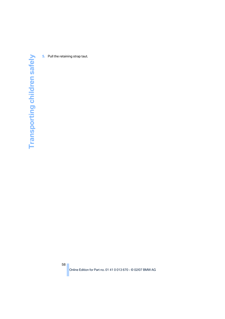 Transporting child ren safely | BMW 335i Convertible 2007 User Manual | Page 60 / 272