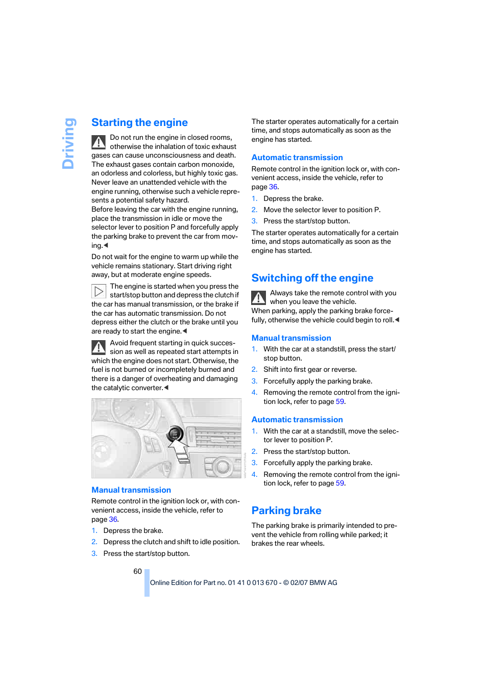 Starting the engine, Switching off the engine, Parking brake | Driving | BMW 335i Convertible 2007 User Manual | Page 62 / 272