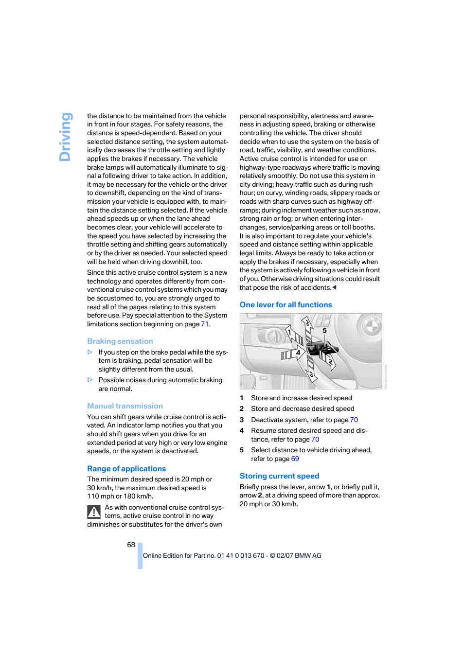 Driving | BMW 335i Convertible 2007 User Manual | Page 70 / 272