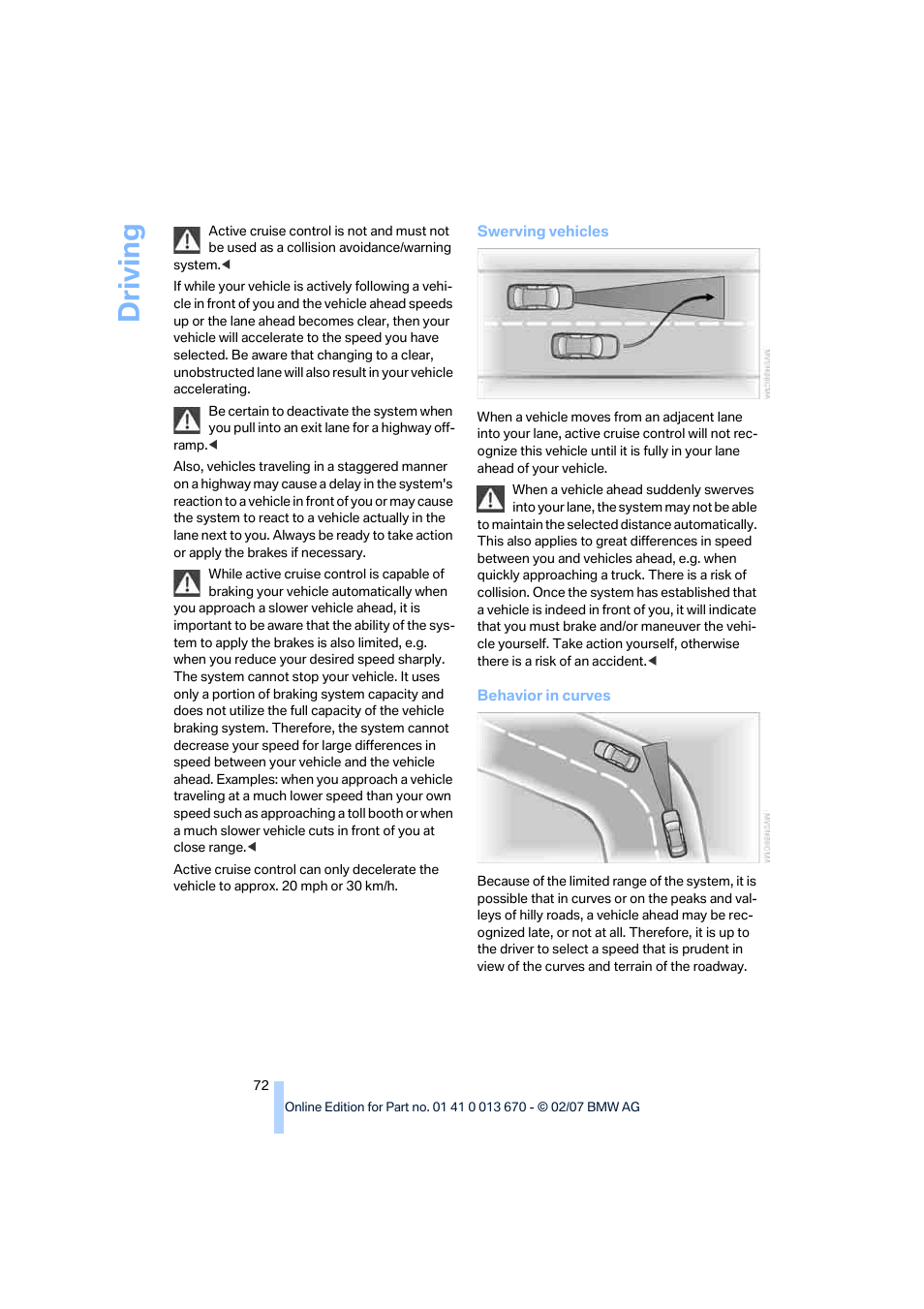 Driving | BMW 335i Convertible 2007 User Manual | Page 74 / 272