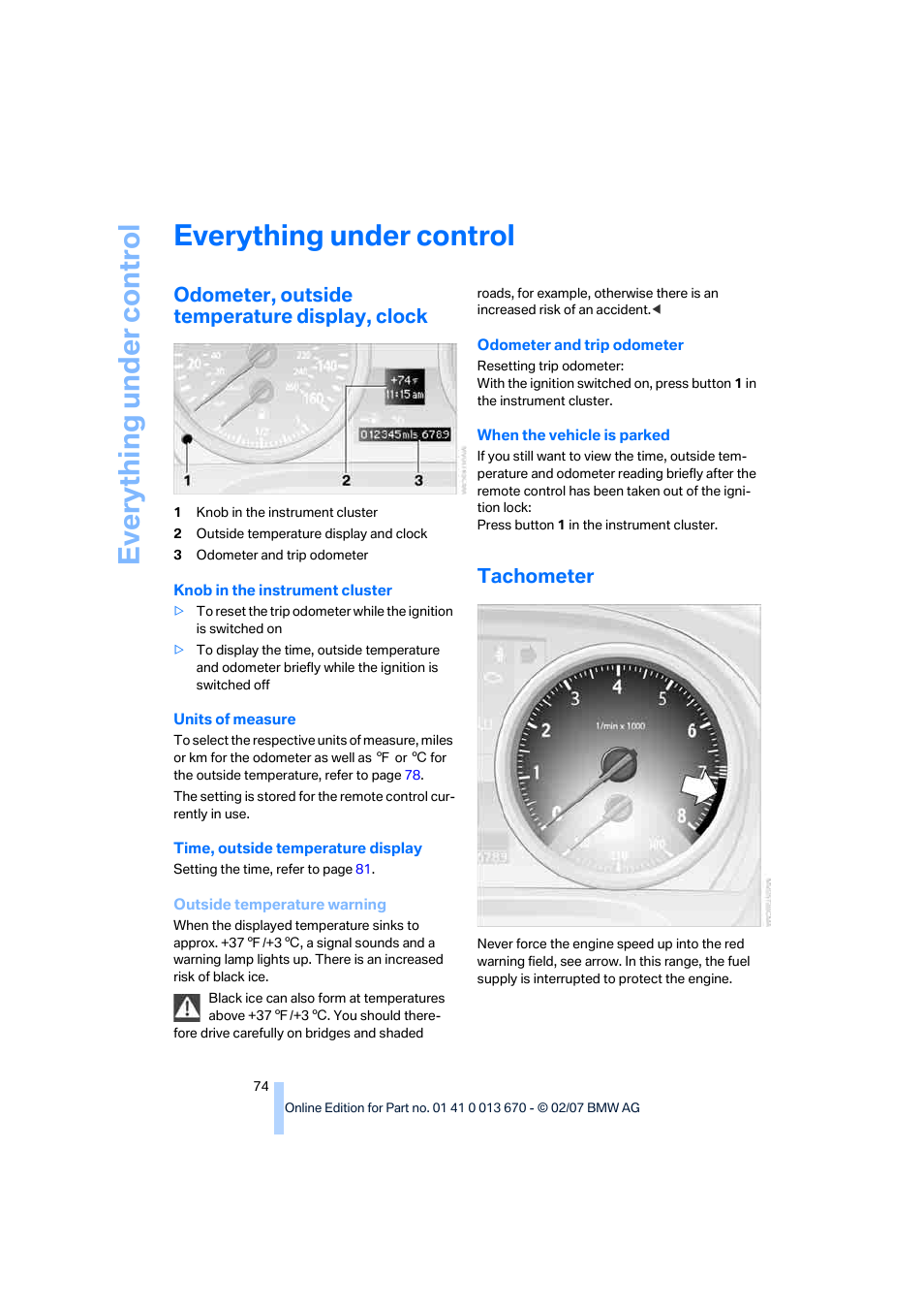 Everything under control, Odometer, outside temperature display, clock, Tachometer | Eve ryth ing un de r co nt rol | BMW 335i Convertible 2007 User Manual | Page 76 / 272