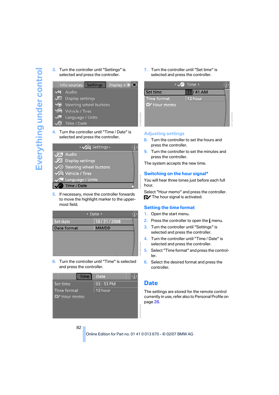 Date, To setting the time format, Eve ryth ing un de r co nt rol | BMW 335i Convertible 2007 User Manual | Page 84 / 272