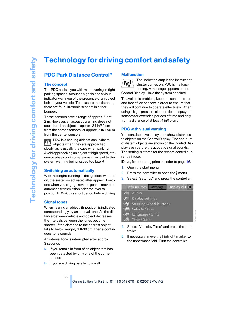 Technology for driving comfort and safety, Pdc park distance control, Te chnology for driving comfort and safe ty | BMW 335i Convertible 2007 User Manual | Page 90 / 272