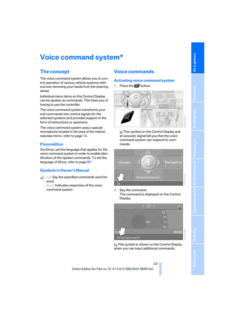 Voice command system, The concept, Voice commands | BMW 530xi Sports Wagon 2007 User Manual | Page 25 / 286