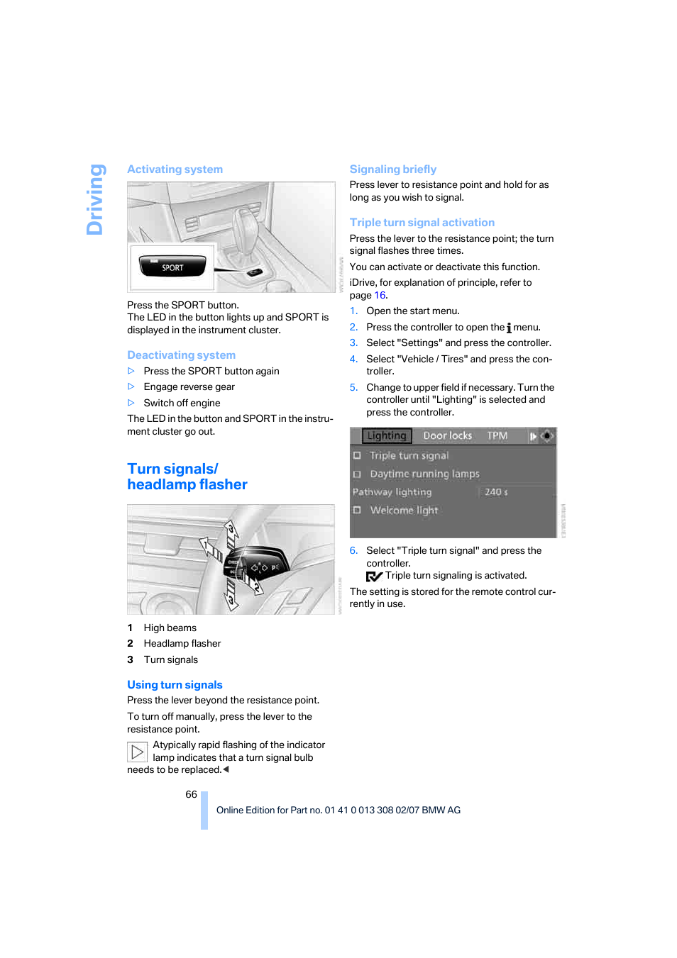 Turn signals/ headlamp flasher, Driving | BMW 530xi Sports Wagon 2007 User Manual | Page 68 / 286