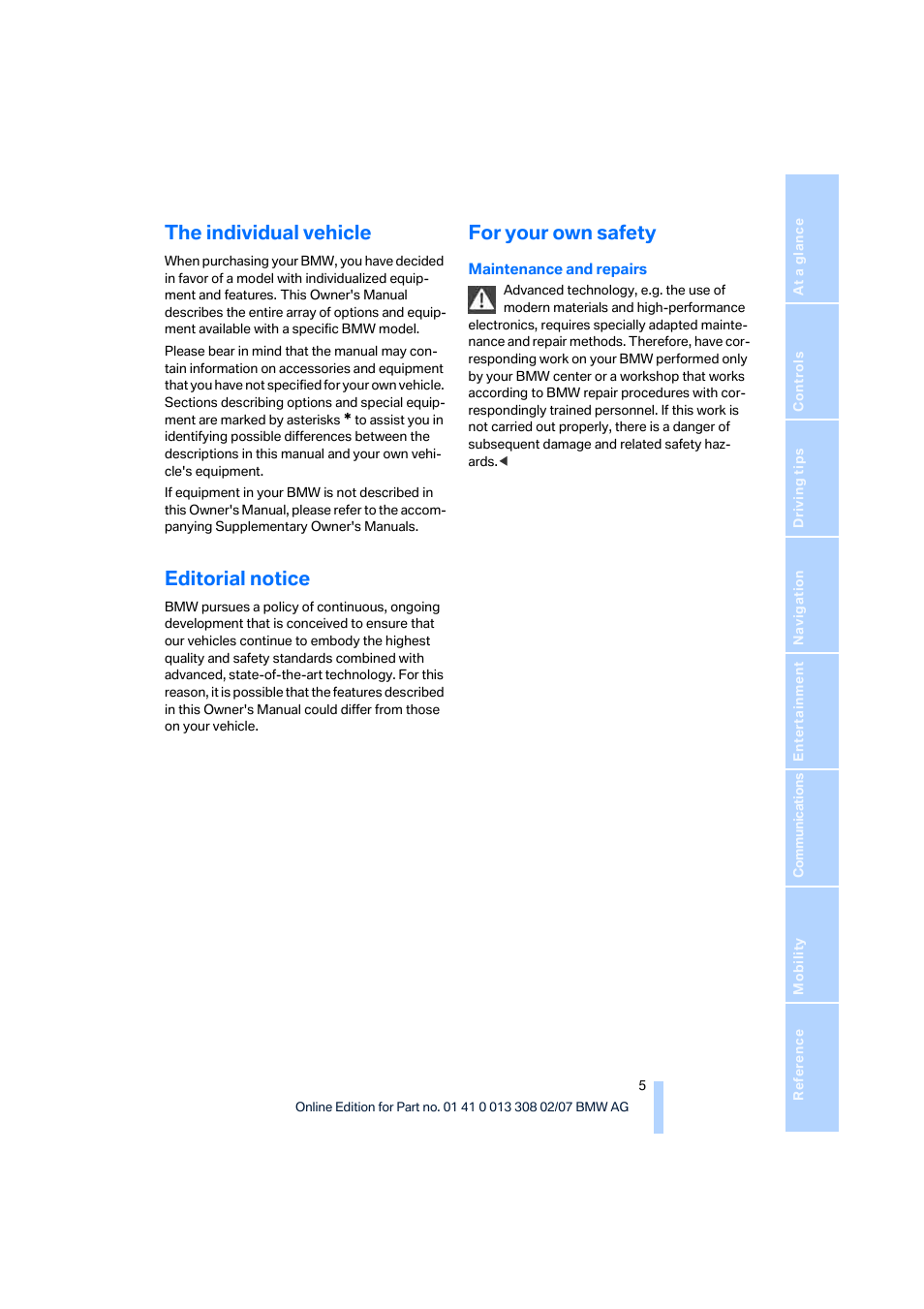 The individual vehicle, Editorial notice, For your own safety | BMW 530xi Sports Wagon 2007 User Manual | Page 7 / 286