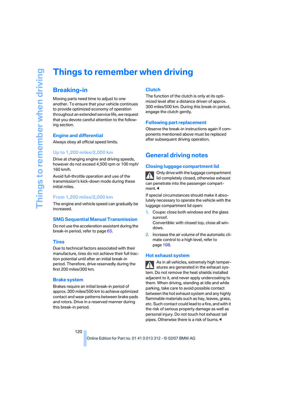 Things to remember when driving, Breaking-in, General driving notes | G ti, Things to re memb er when driving | BMW 650i Convertible 2007 User Manual | Page 122 / 254