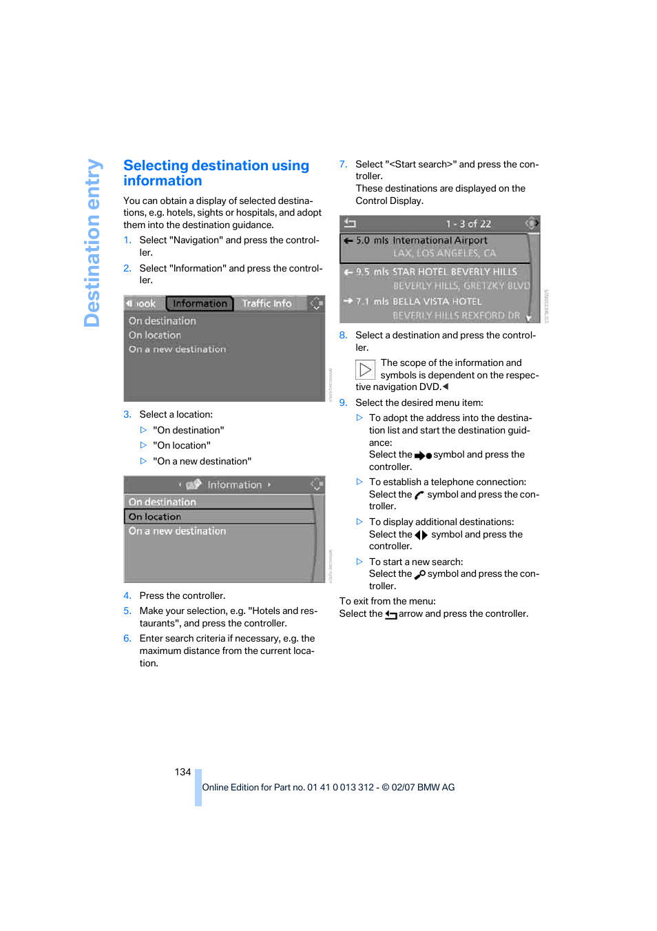 Selecting destination using information, Destination entry | BMW 650i Convertible 2007 User Manual | Page 136 / 254