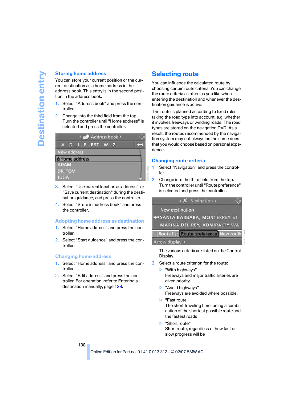 Selecting route, Destination entry | BMW 650i Convertible 2007 User Manual | Page 140 / 254