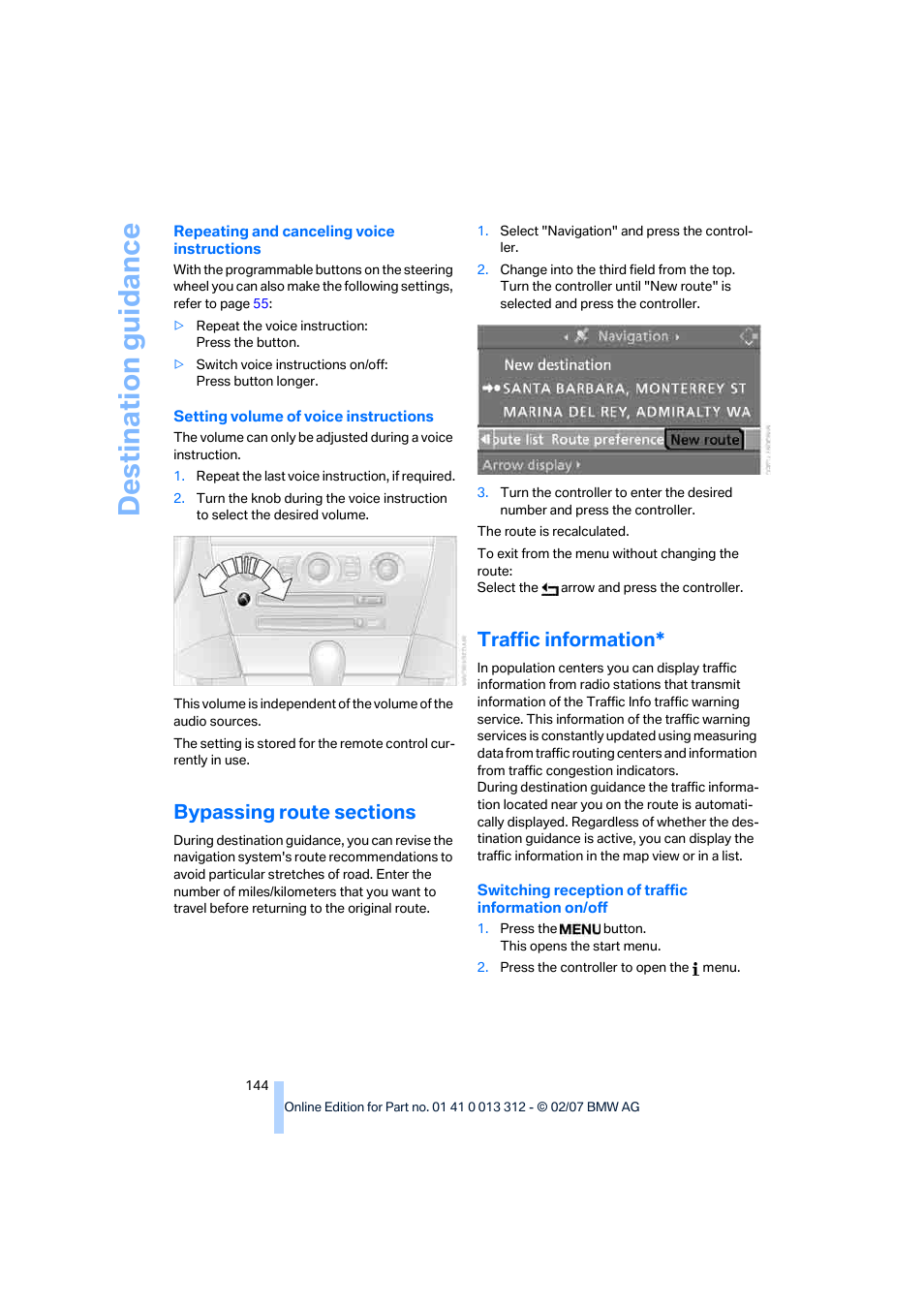 Bypassing route sections, Traffic information, Destination guidance | BMW 650i Convertible 2007 User Manual | Page 146 / 254