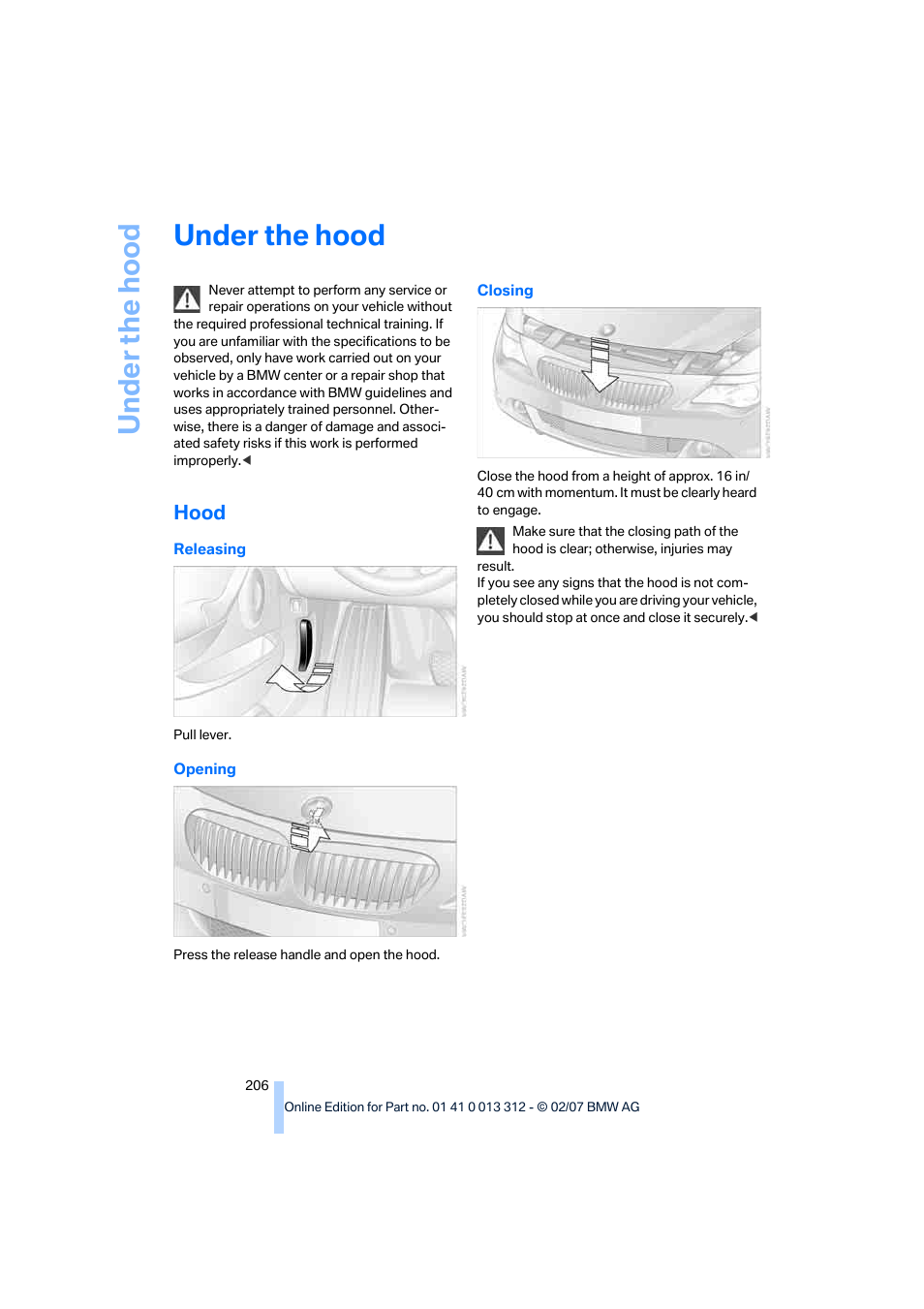 Under the hood, Hood | BMW 650i Convertible 2007 User Manual | Page 208 / 254