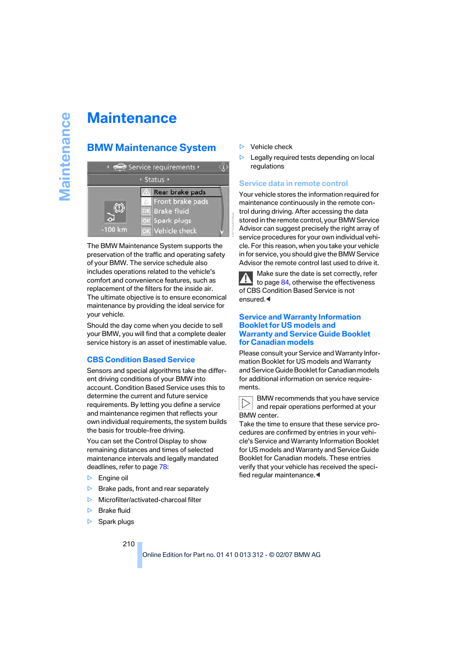 Maintenance, Bmw maintenance system, Service data in remote control | BMW 650i Convertible 2007 User Manual | Page 212 / 254