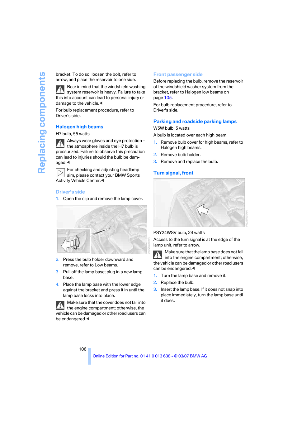 Replacing components | BMW X3 3.0si SAV 2007 User Manual | Page 108 / 139