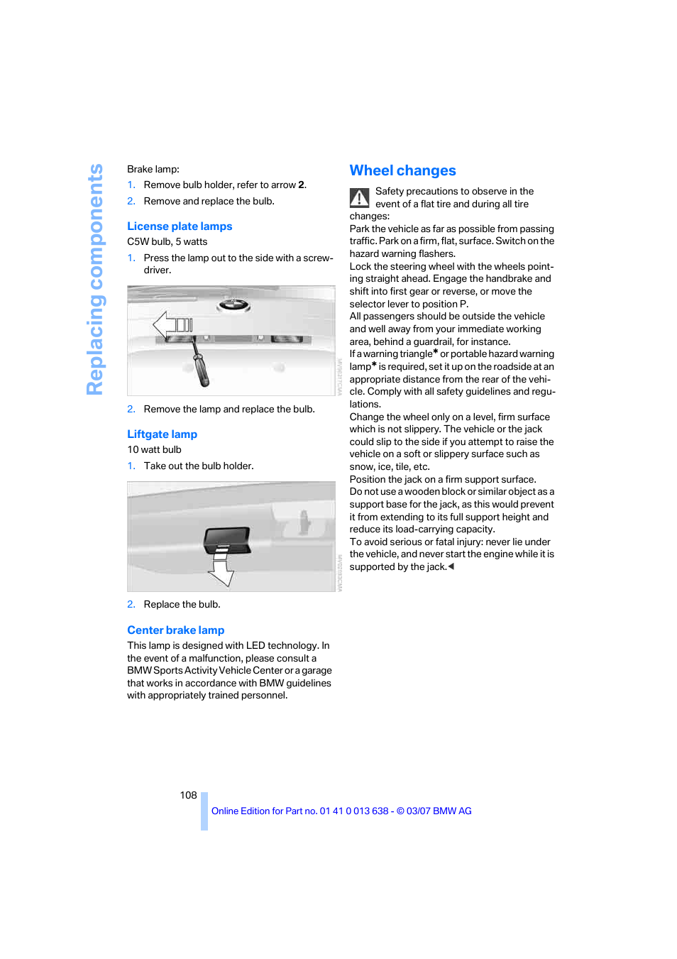 Wheel changes, Replacing components | BMW X3 3.0si SAV 2007 User Manual | Page 110 / 139