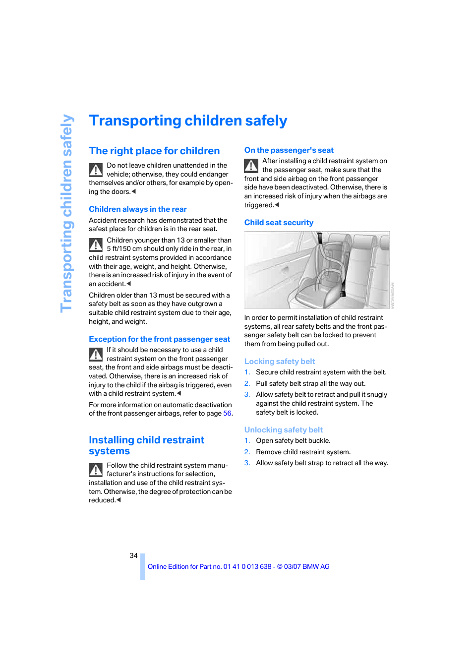 Transporting children safely, The right place for children, Installing child restraint systems | Transporting child ren safely | BMW X3 3.0si SAV 2007 User Manual | Page 36 / 139