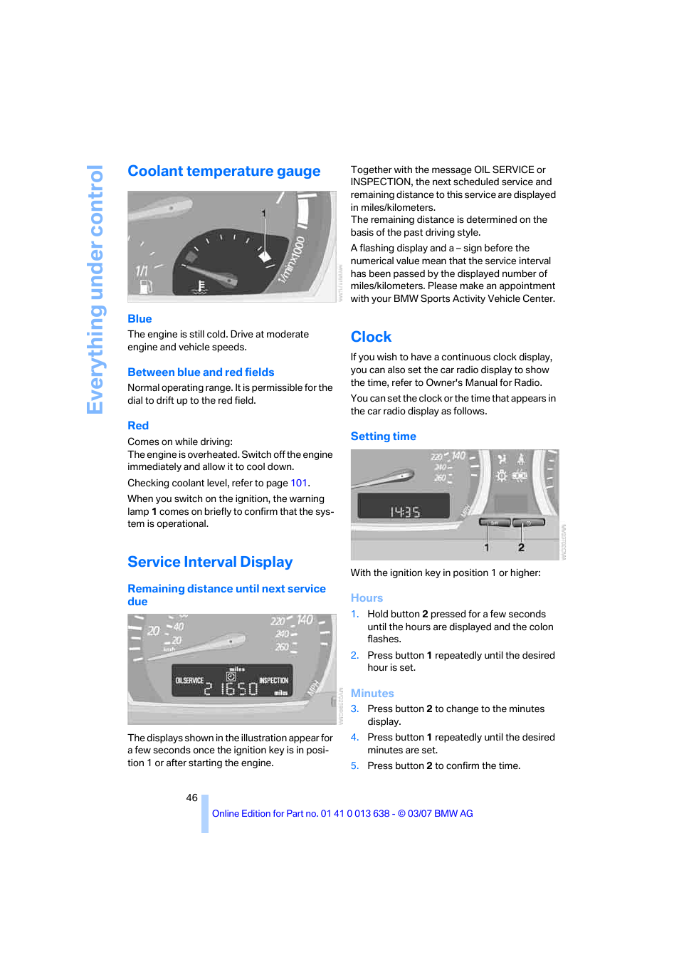 Coolant temperature gauge, Service interval display, Clock | Eve ryth ing un de r co nt rol | BMW X3 3.0si SAV 2007 User Manual | Page 48 / 139