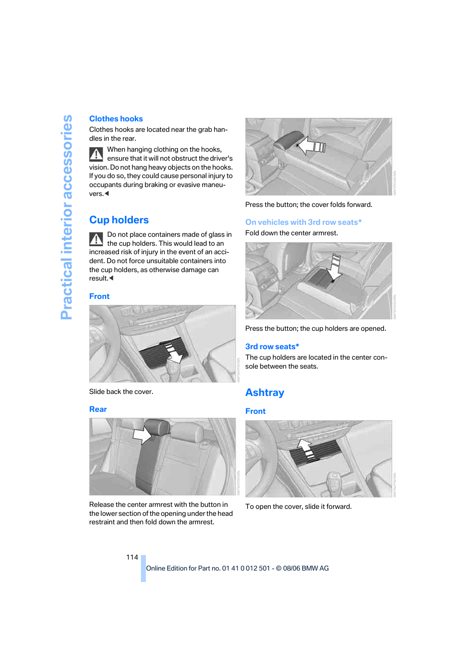 Cup holders, Ashtray, Practical interi or acc ess orie s | BMW X5 3.0si SAV 2007 User Manual | Page 116 / 272