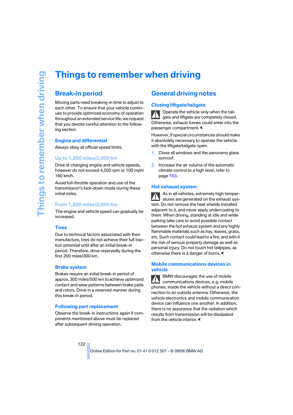 Things to remember when driving, Break-in period, General driving notes | G ti, Things to re memb er when driving | BMW X5 3.0si SAV 2007 User Manual | Page 124 / 272