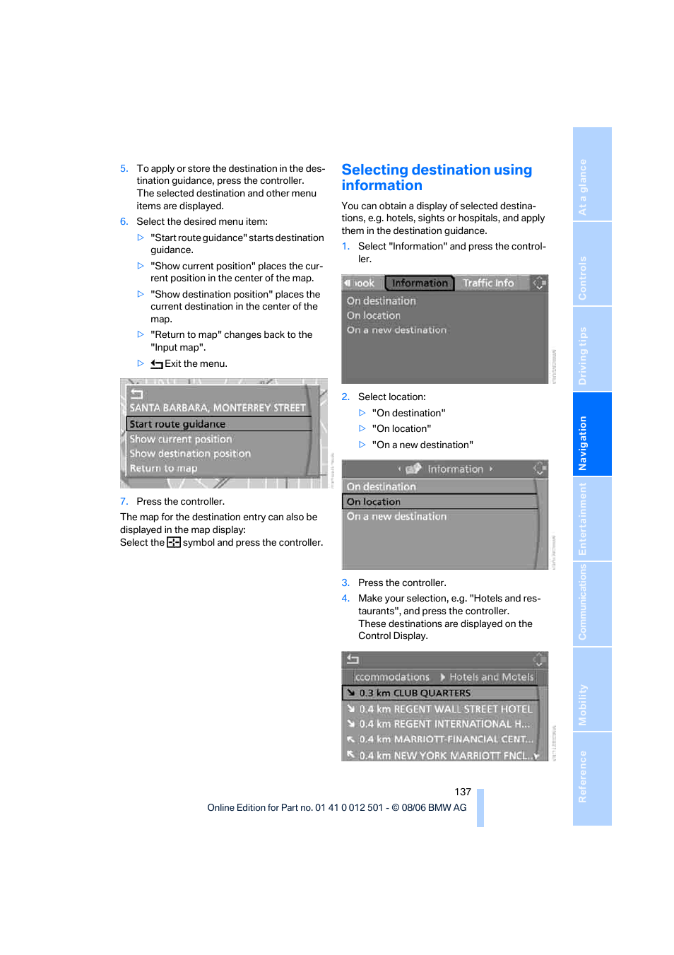 Selecting destination using information | BMW X5 3.0si SAV 2007 User Manual | Page 139 / 272