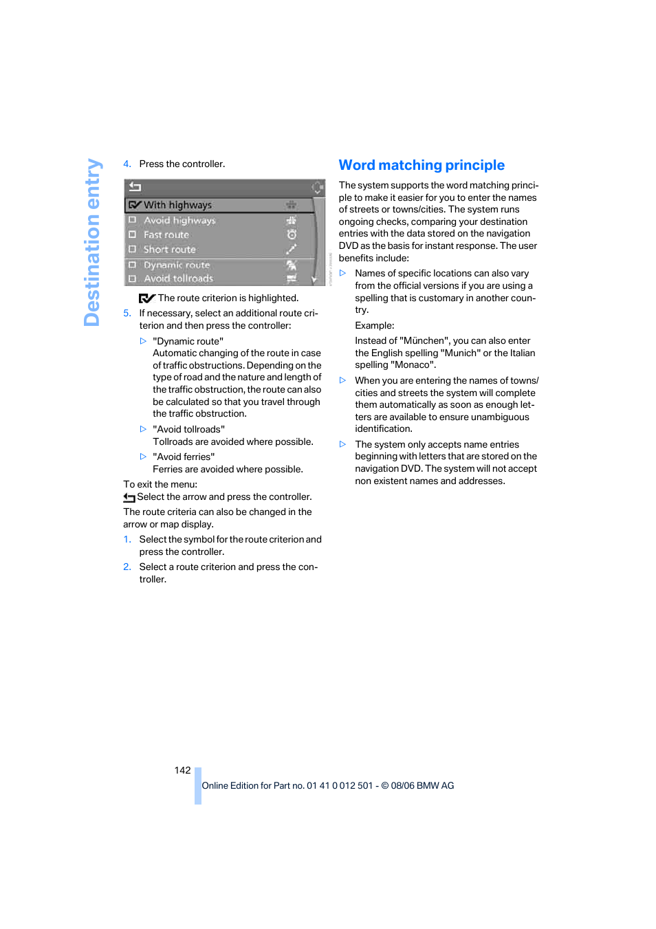 Word matching principle, Destination entry | BMW X5 3.0si SAV 2007 User Manual | Page 144 / 272