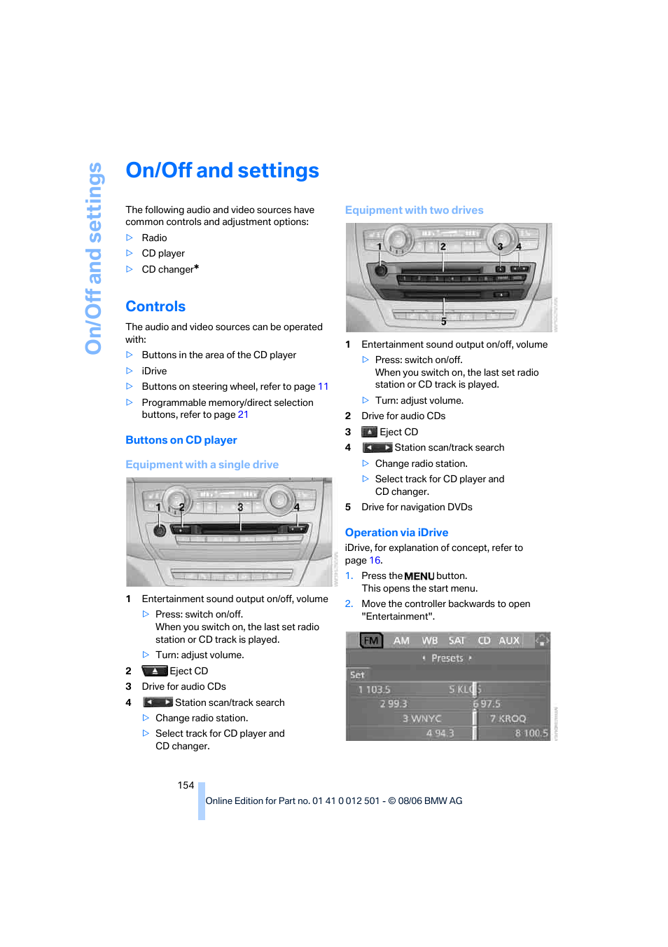 On/off and settings, Controls, On/off and s e tt ings | BMW X5 3.0si SAV 2007 User Manual | Page 156 / 272