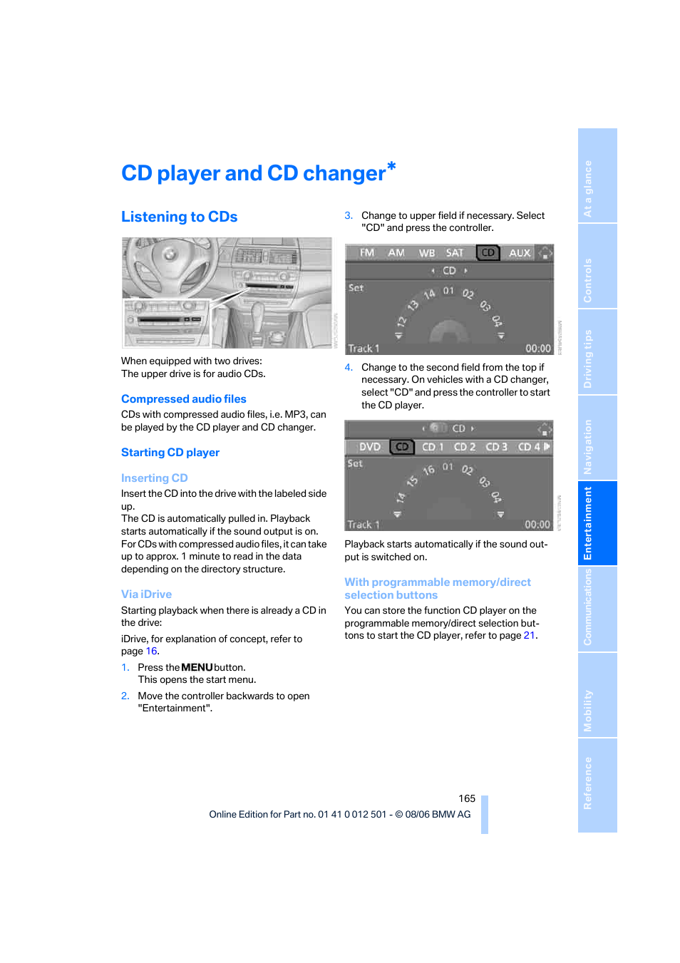 Cd player and cd changer, Listening to cds | BMW X5 3.0si SAV 2007 User Manual | Page 167 / 272