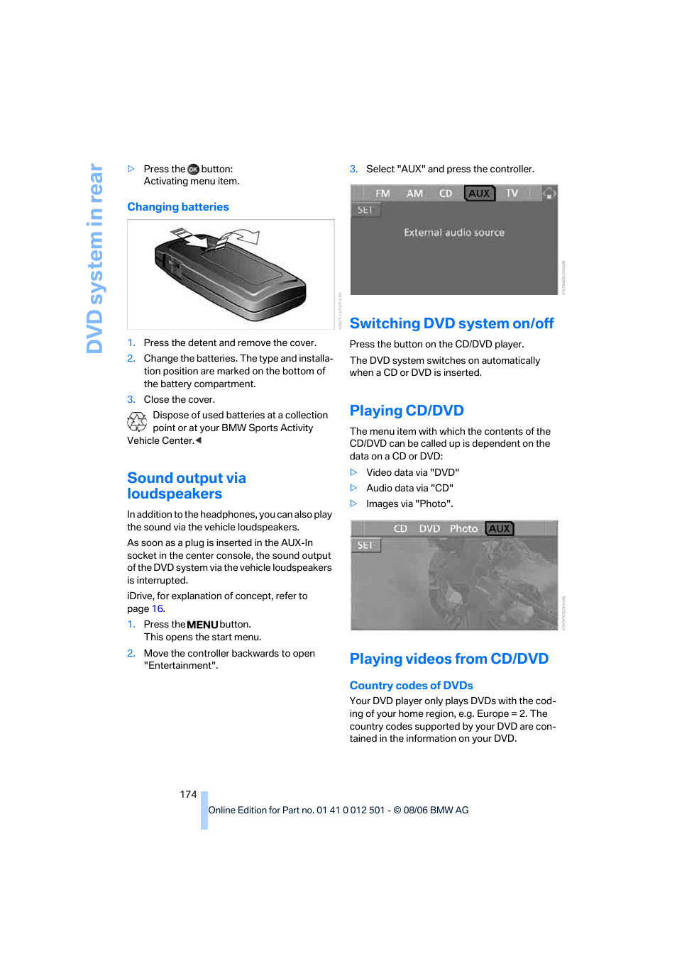 Sound output via loudspeakers, Switching dvd system on/off, Playing cd/dvd | Playing videos from cd/dvd, Dv d syst em in rear | BMW X5 3.0si SAV 2007 User Manual | Page 176 / 272