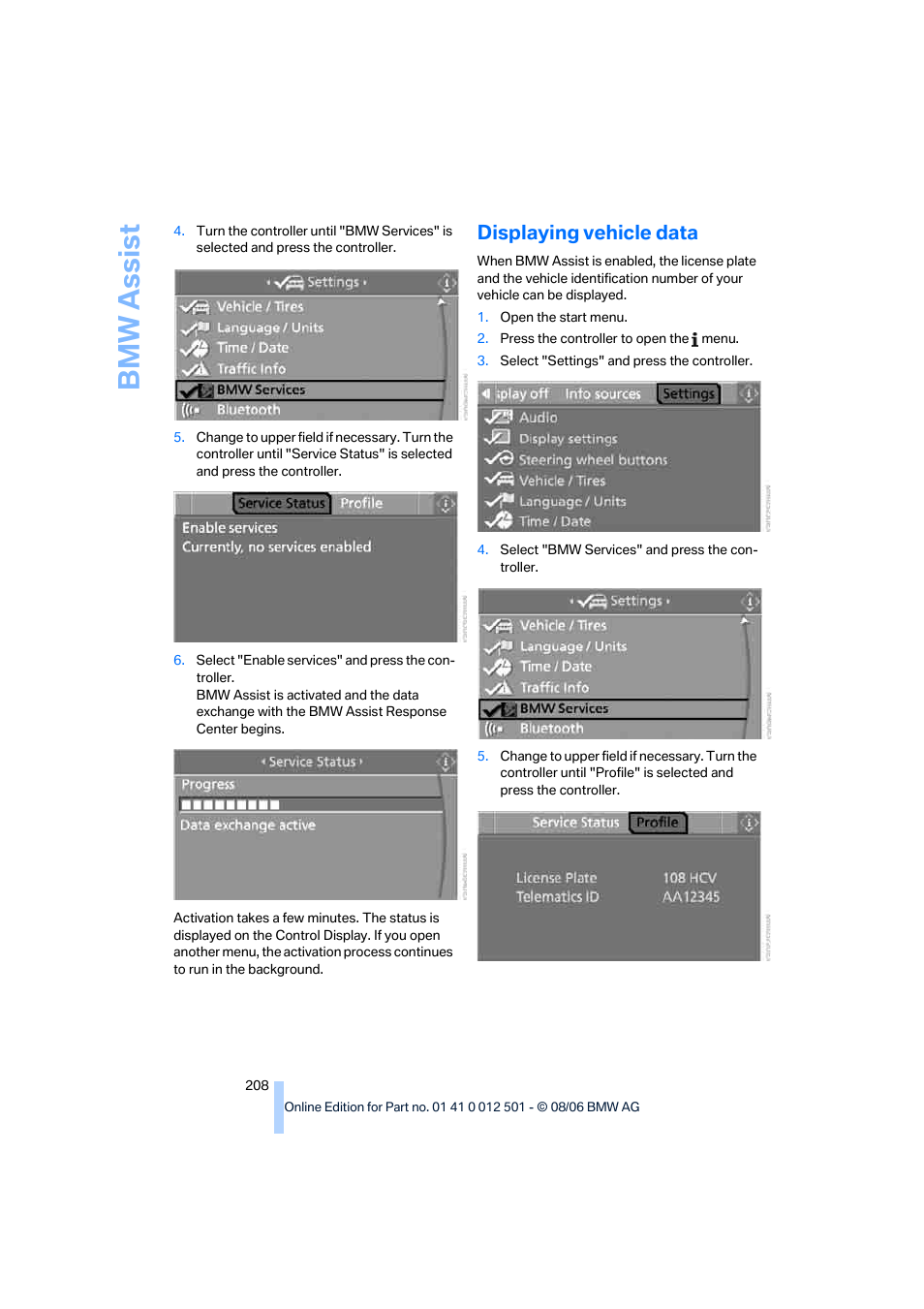 Displaying vehicle data, Bmw assis t | BMW X5 3.0si SAV 2007 User Manual | Page 210 / 272