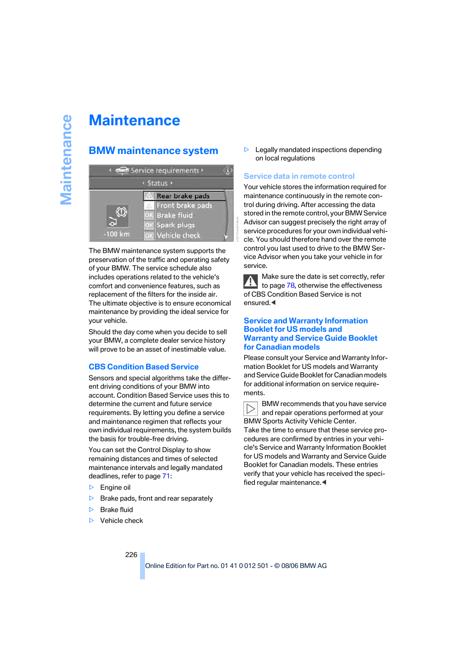 Maintenance, Bmw maintenance system, Service data in remote control | BMW X5 3.0si SAV 2007 User Manual | Page 228 / 272