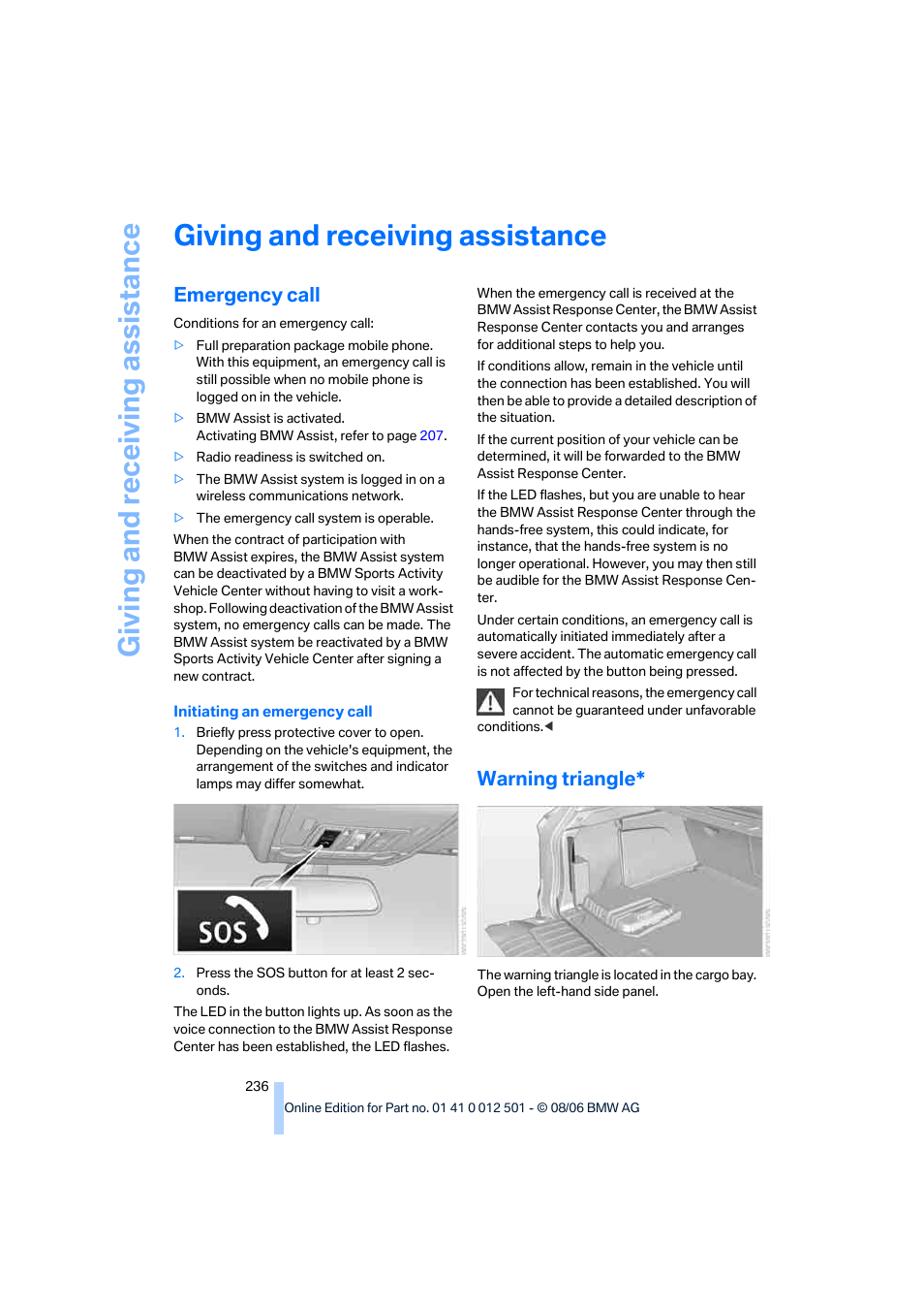 Giving and receiving assistance, Emergency call, Warning triangle | Giving and receiv ing as sistance | BMW X5 3.0si SAV 2007 User Manual | Page 238 / 272