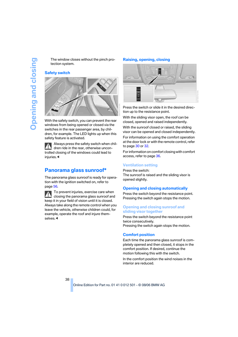 Panorama glass sunroof, Opening and closing | BMW X5 3.0si SAV 2007 User Manual | Page 40 / 272