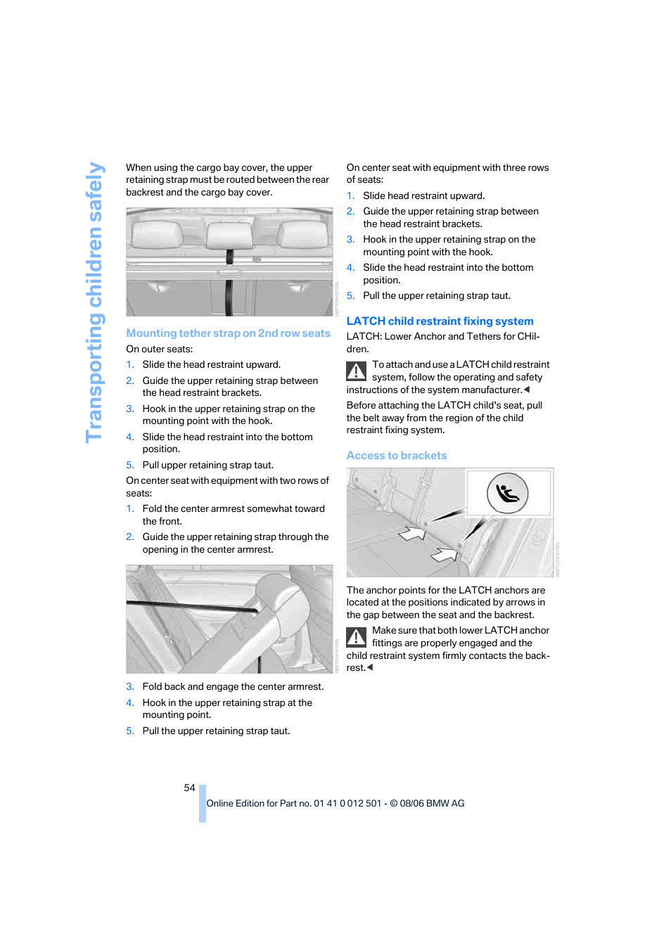 Transporting child ren safely | BMW X5 3.0si SAV 2007 User Manual | Page 56 / 272