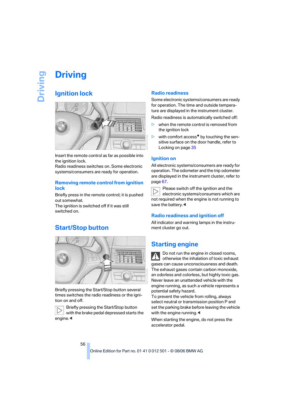 Driving, Ignition lock, Start/stop button | Starting engine | BMW X5 3.0si SAV 2007 User Manual | Page 58 / 272